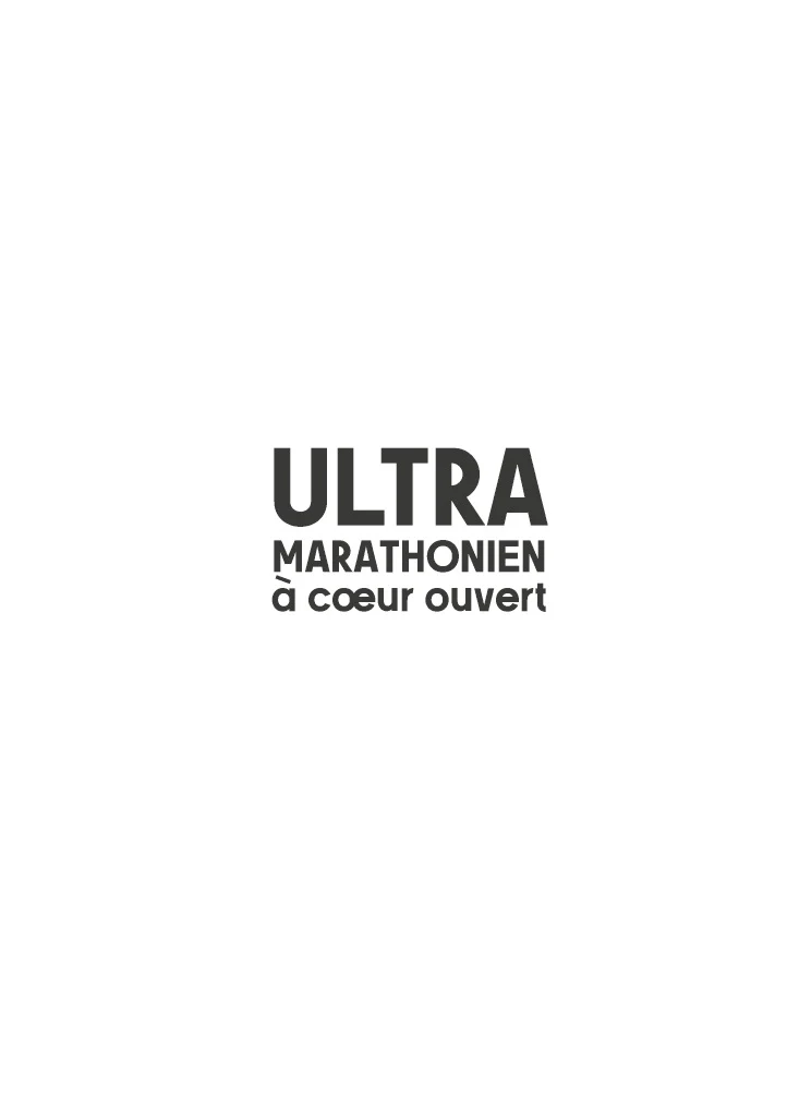Stephane Ruel ultra-marathonien à coeur ouvert