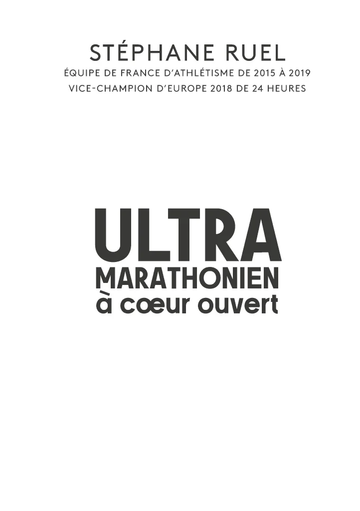 Stephane Ruel ultra-marathonien à coeur ouvert