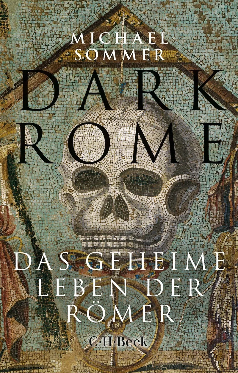 Dark Rome: Das geheime Leben der Römer