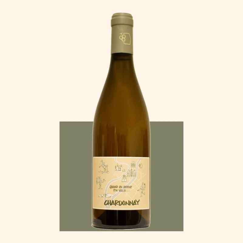 Chardonnay Quand on arrive en ville