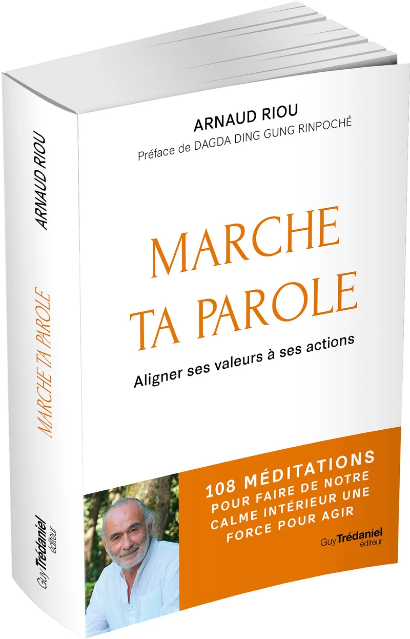 MARCHE TA PAROLE - 108 méditations pour passer à l'action