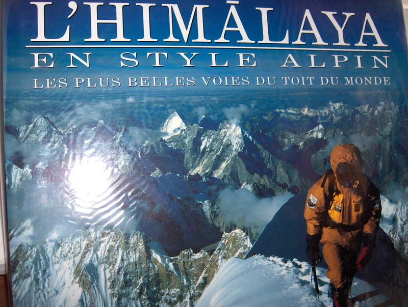 L'himalaya en style alpin, les plus belles voies du toit du monde