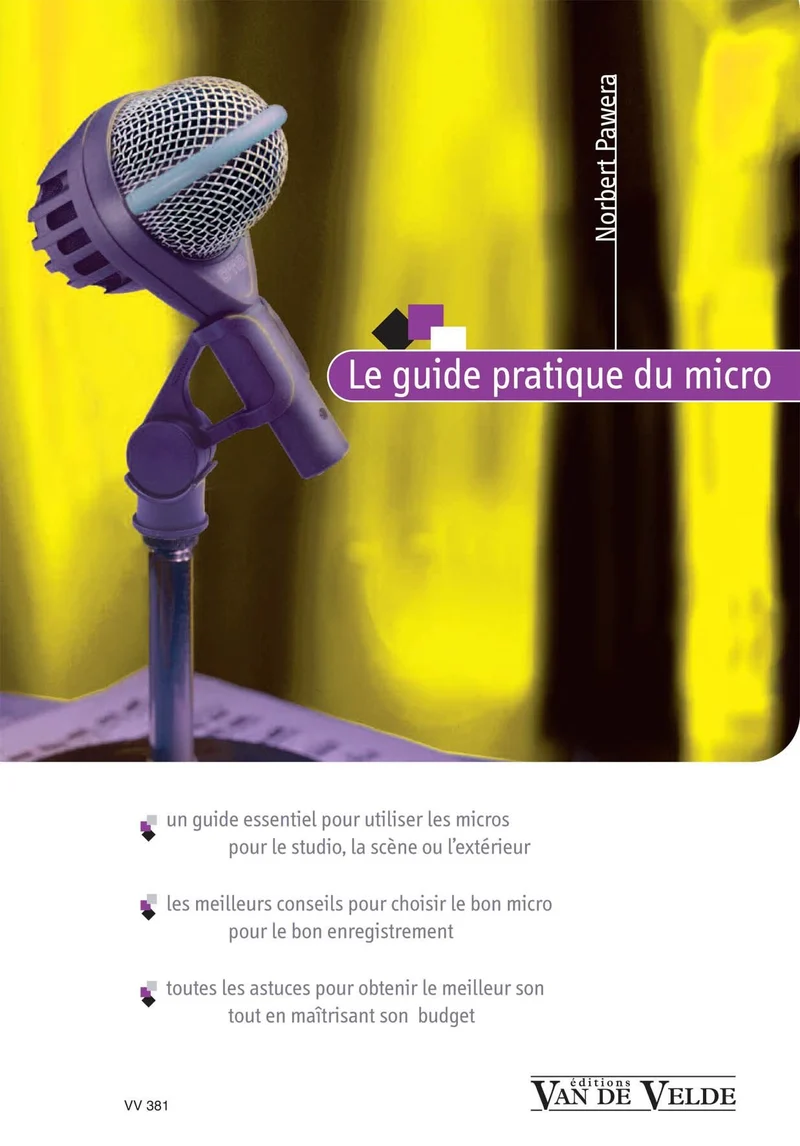 Le guide pratique du micro