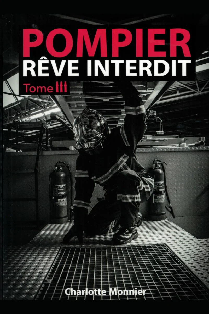 POMPIER, rêve interdit tome 3