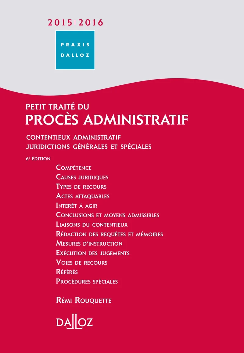 Petit traité du procès administratif 2015/2016