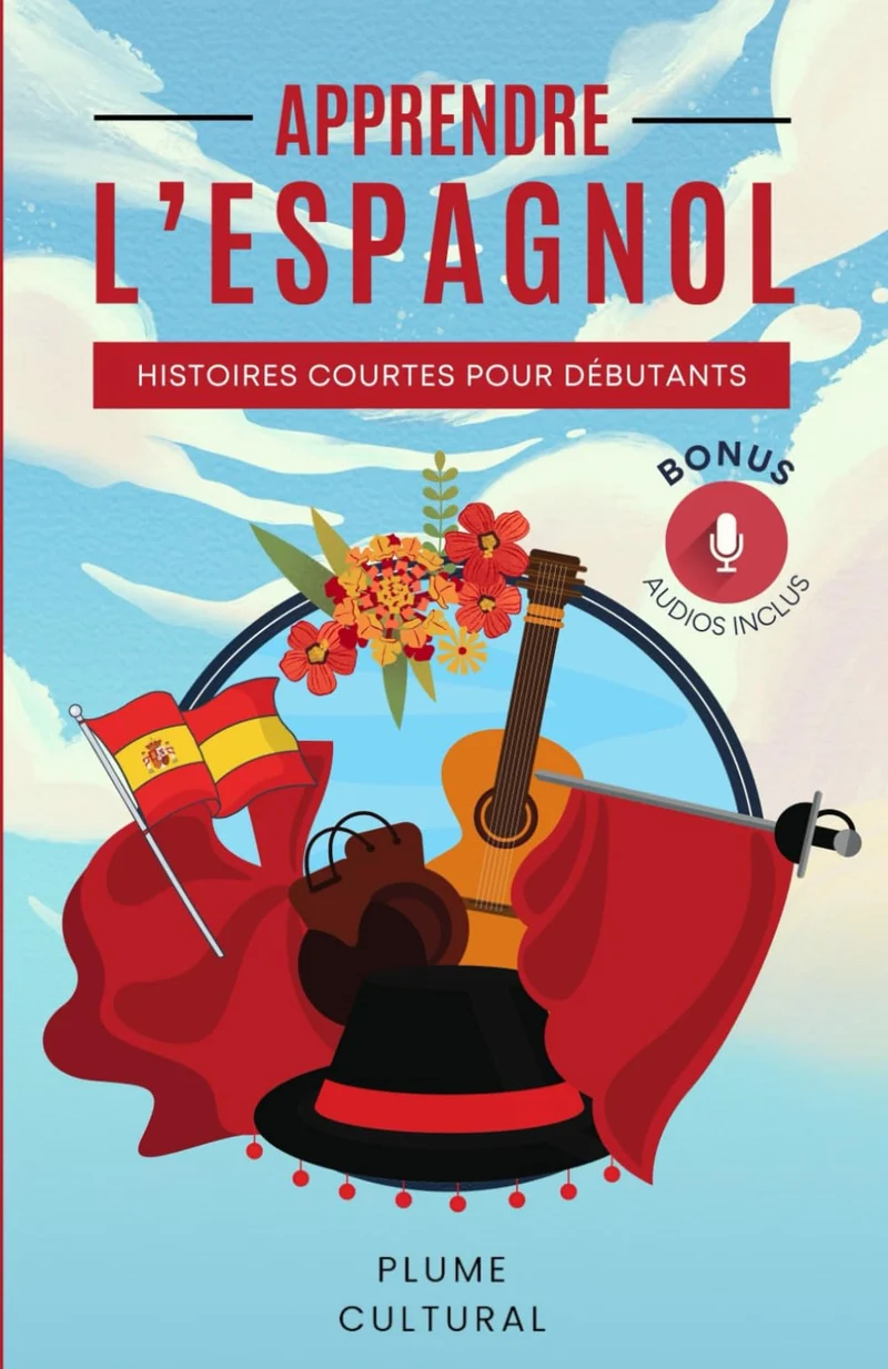 APPRENDRE L'ESPAGNOL histoires courtes pour débutants: Bonus, audio inclus