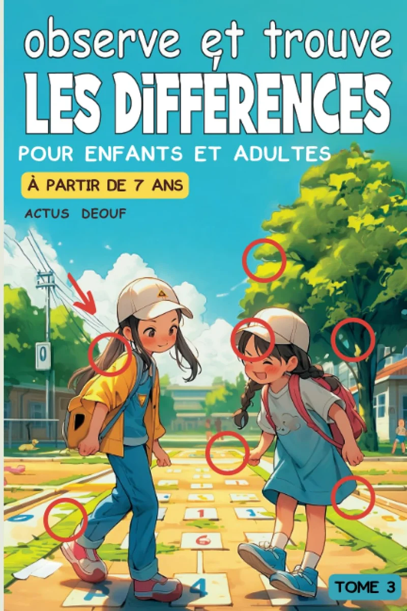 Observe et trouve les différences Tome 3: Le livre de jeux des erreurs : 32 jeux en couleur pour adultes et enfants de 7 ans et plus, pour des heures de divertissement