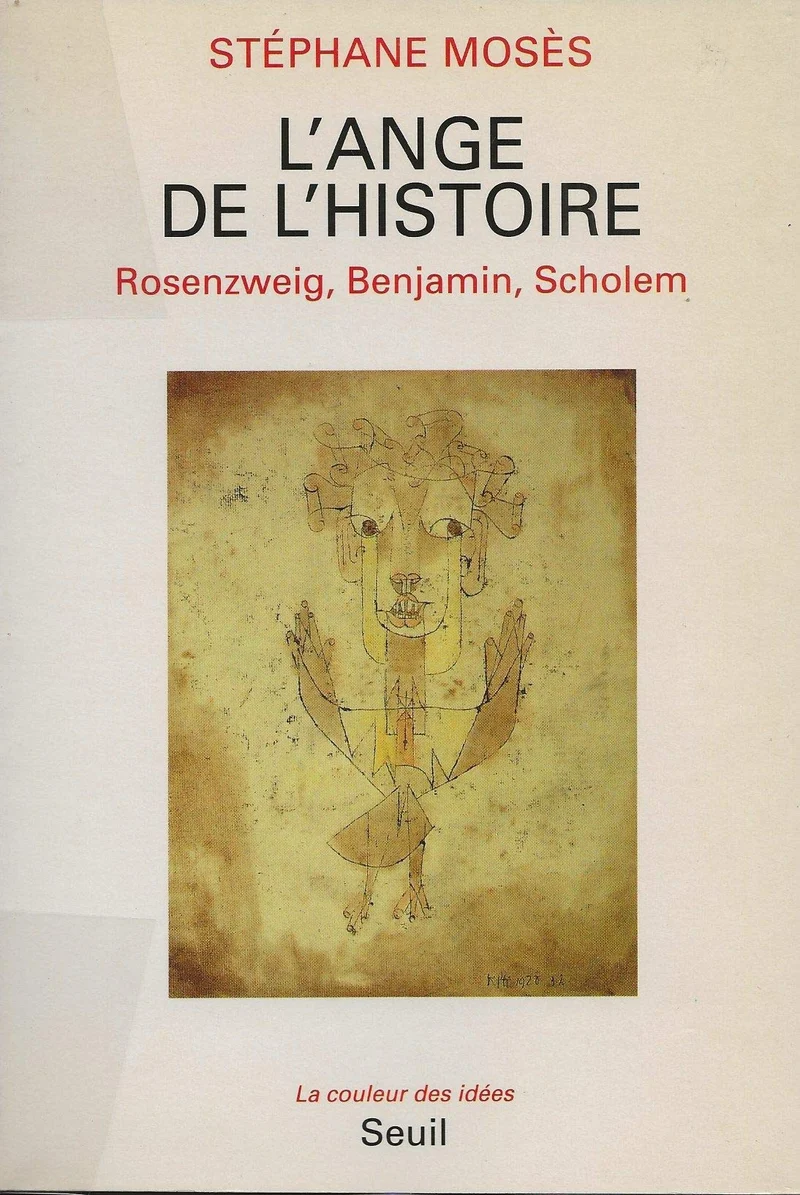 L'Ange de l'Histoire. Rosenzweig, Benjamin, Scholem