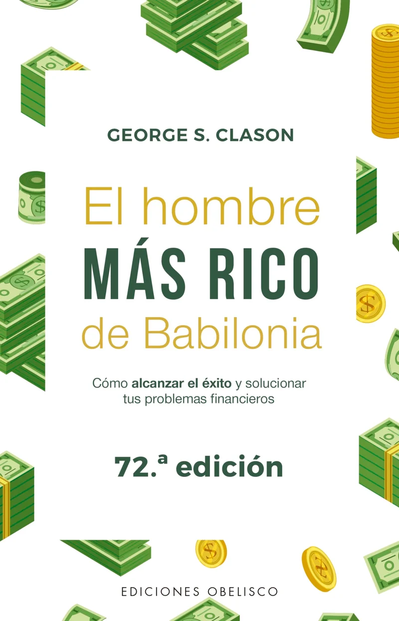 El hombre más rico de Babilonia / The Richest Man in Babylon: Los Secretos Del Exito De Los Antiquos