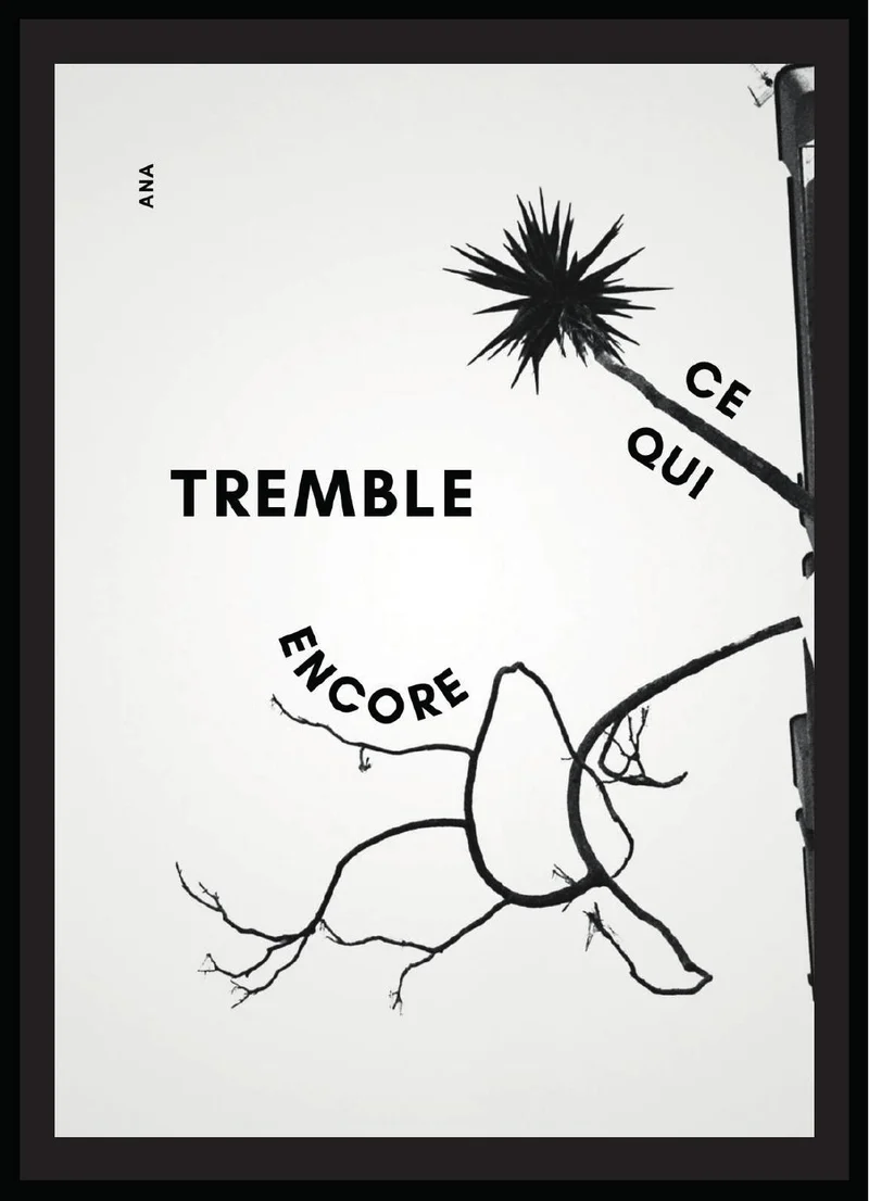 Ce qui tremble encore