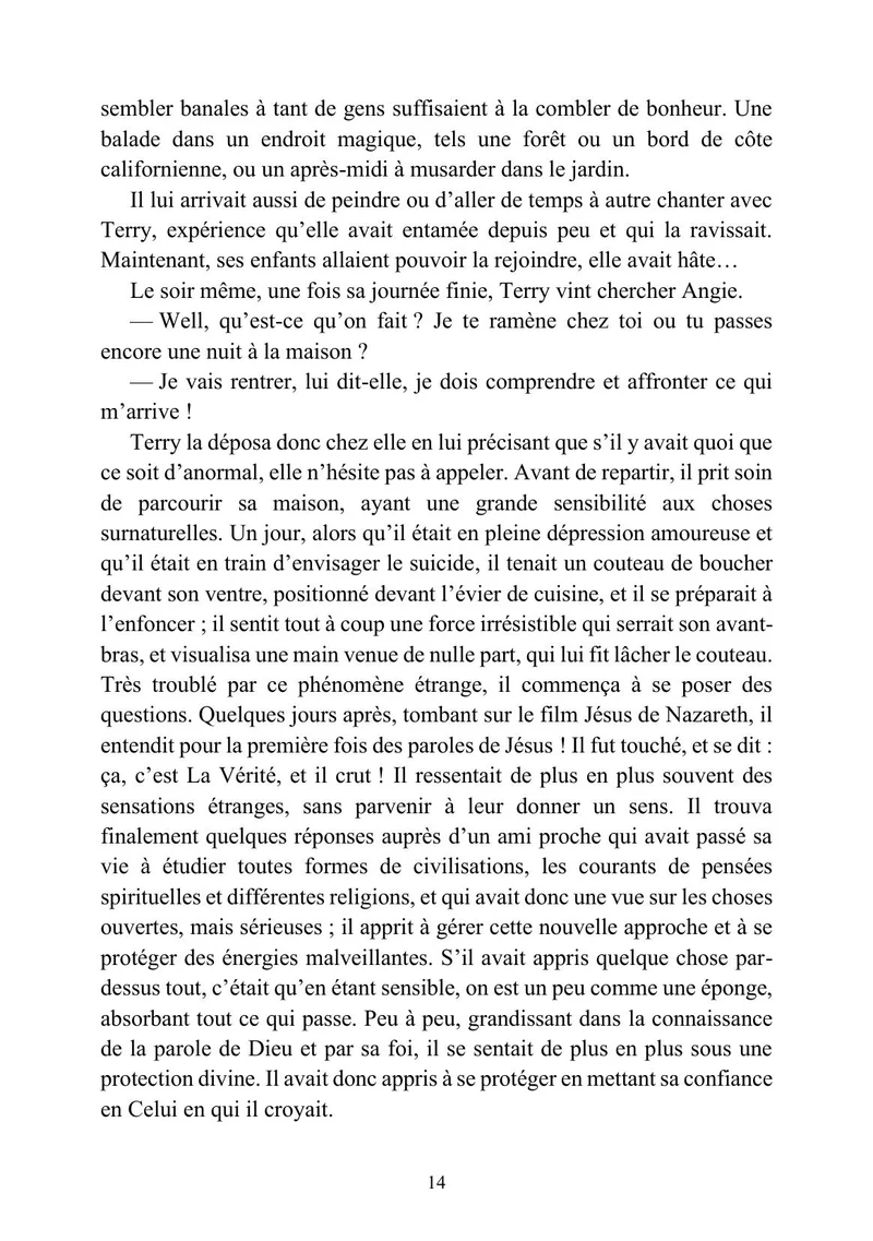 Un point de lumière dans l'obscurité
