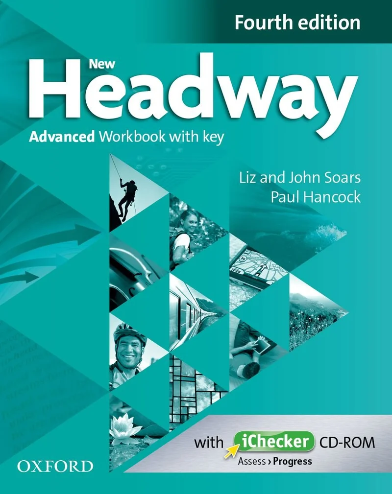 NEW HEADWAY, 4TH EDITION ADVANCED: WORKBOOK WITH KEY AND ICHECKER CD PACK