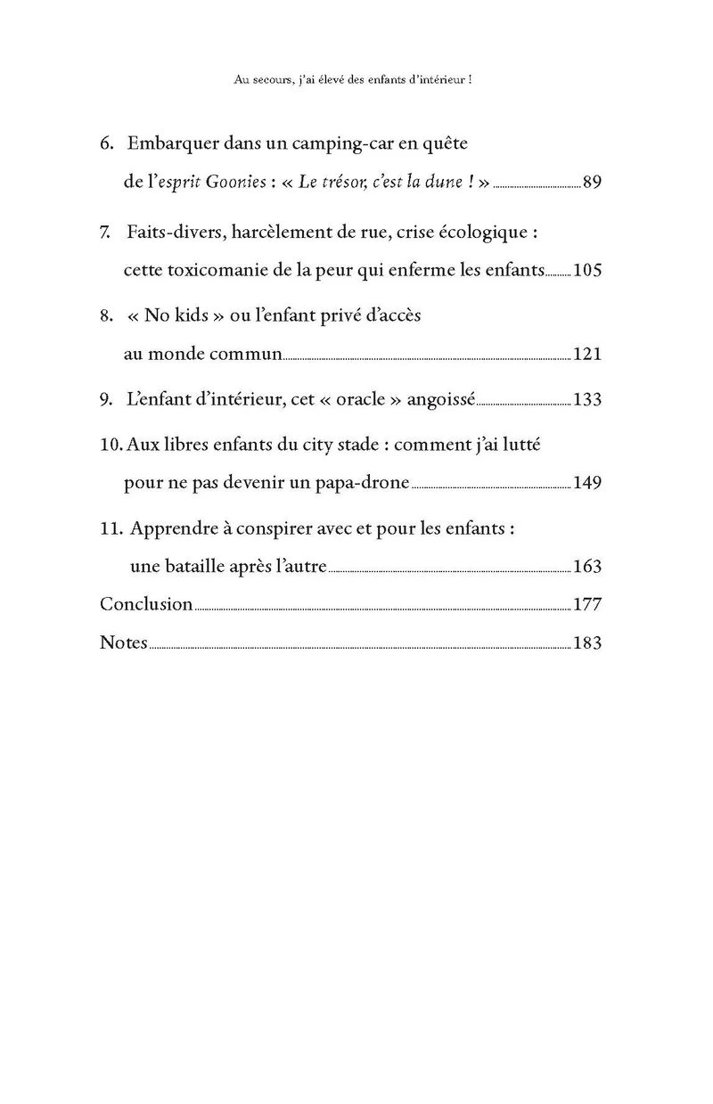 Au secours, j'ai élevé des enfants d'intérieur !