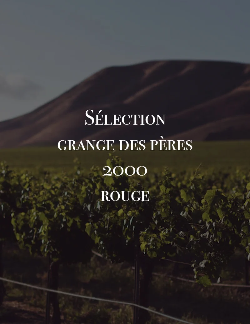 Sélection Grange des Pères Rouge 2000