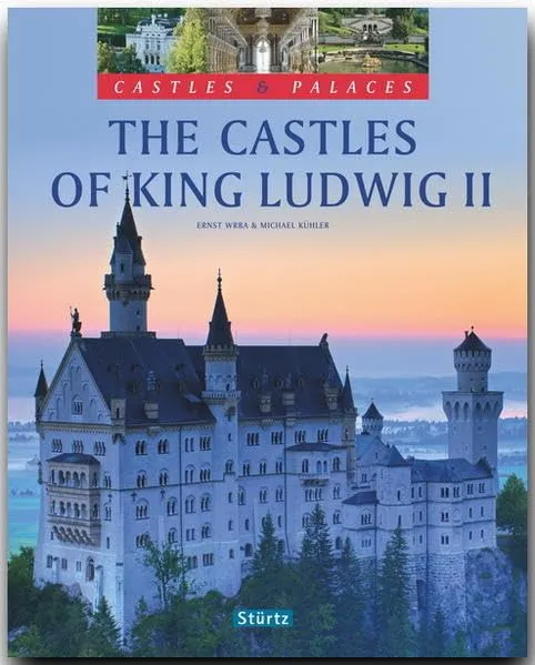 The Castles of King Ludwig II