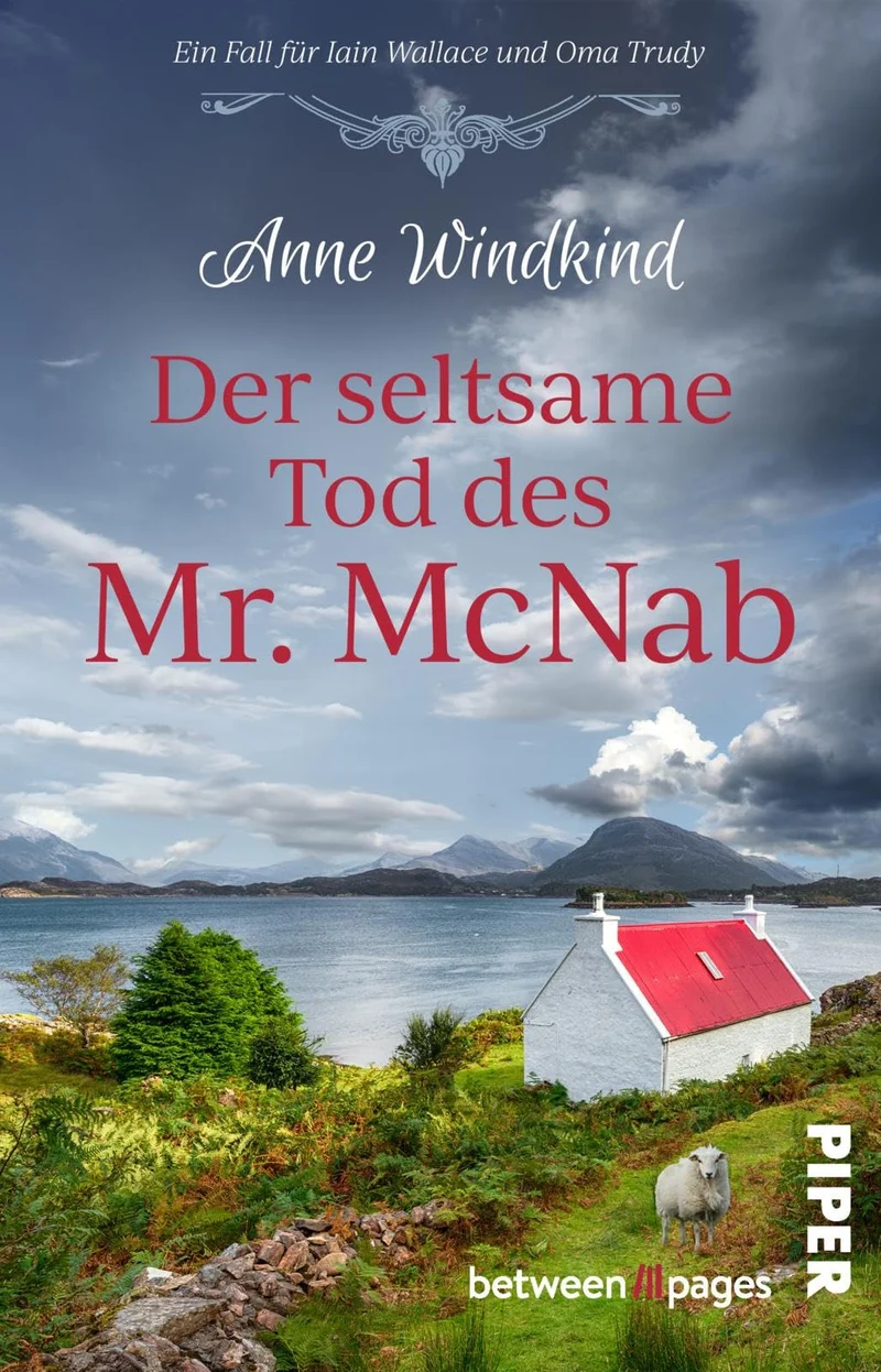 Der seltsame Tod des Mr McNab: Ein Fall für Iain Wallace und Oma Trudy | Cosy Crime mit schrulligen Ermittlern im malerischen Schottland