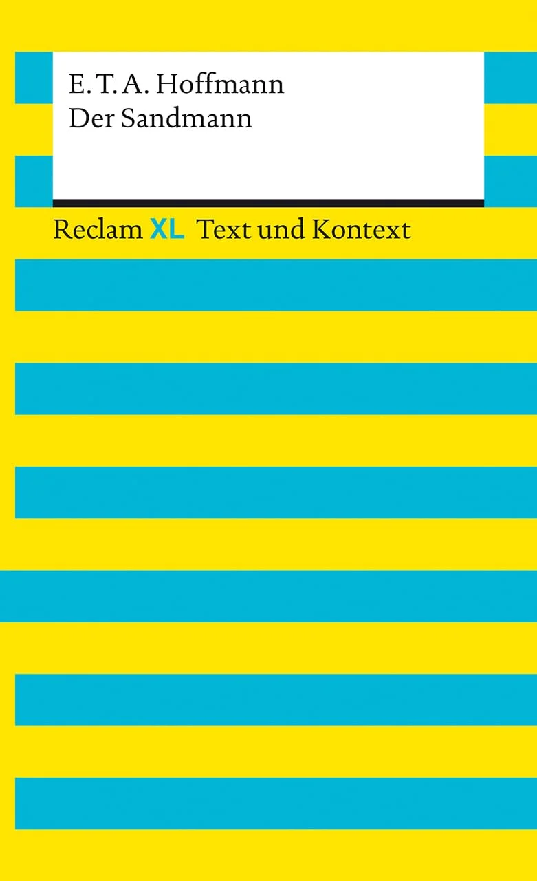 Der Sandmann. Textausgabe mit Kommentar und Materialien: Reclam XL - Text und Kontext